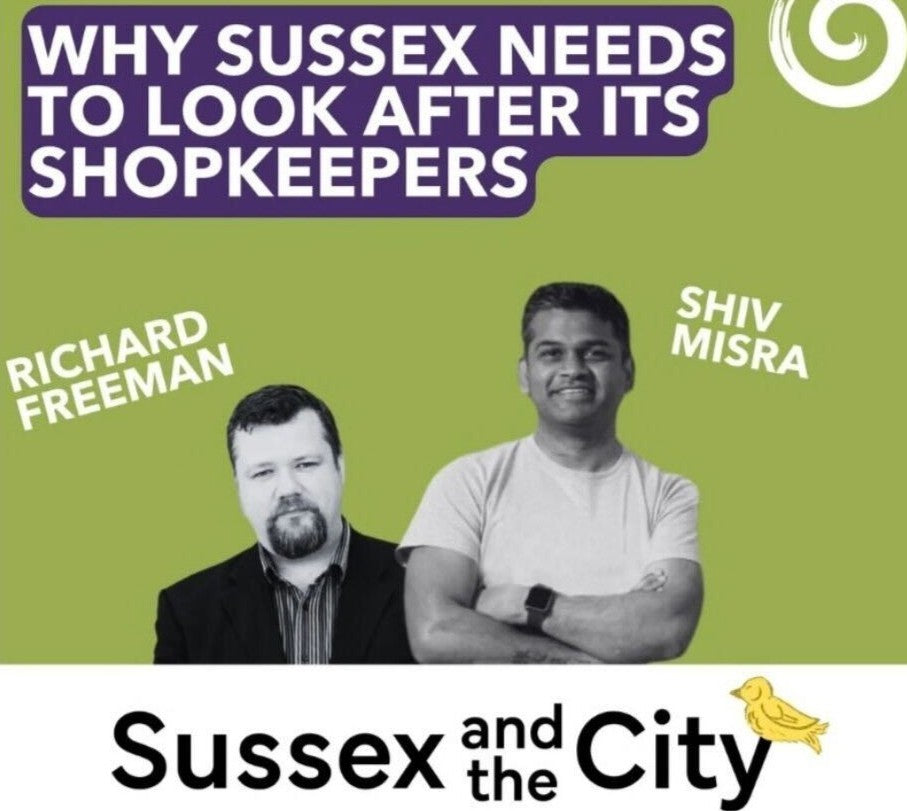 Shiv Misra Discusses Why Sussex Needs to Look After Its Shopkeepers - Exclusive Insight